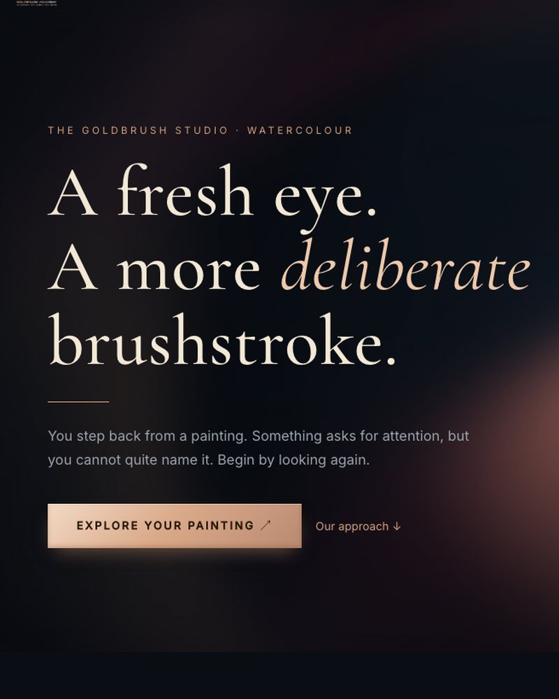 GoldBrush Fresh Eye: a fresh eye, a more deliberate brushstroke
